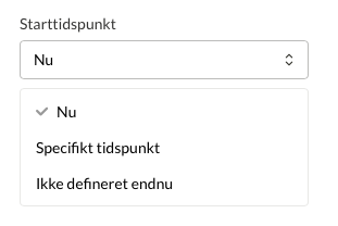 Muligheder for starttidspunkt